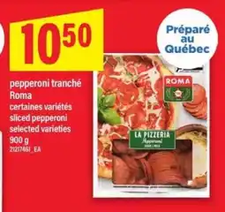 Maxi pepperoni tranché Roma offer