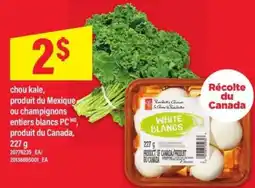 Maxi chou kale, produit du Mexique ou champignons entiers blancs PC offer