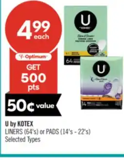 Shoppers Drug Mart U by KOTEX LINERS (64's) or PADS (14's - 22's) offer