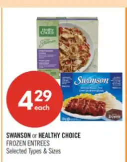 Shoppers Drug Mart SWANSON OR HEALTHY CHOICE FROZEN ENTREES offer