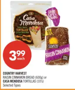 Shoppers Drug Mart COUNTRY HARVEST RAISIN CINNAMON BREAD (600g) or CASA MENDOSA TORTILLAS (10's) offer