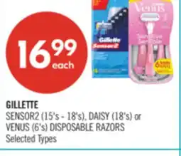 Shoppers Drug Mart GILLETTE SENSOR2 (15's - 18's), DAISY (18's) or VENUS (6's) DISPOSABLE RAZORS offer