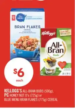 Shoppers Drug Mart KELLOGG'S ALL-BRAN BUDS (500g), PC HONEY NUT O's (725g) or BLUE MENU BRAN FLAKES (775g) CEREAL offer