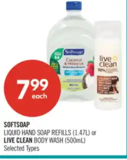 Shoppers Drug Mart SOFTSOAP LIQUID HAND SOAP REFILLS (1.47L) or LIVE CLEAN BODY WASH (500mL) offer