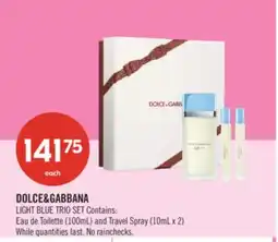 Shoppers Drug Mart DOLCE&GABBANA LIGHT BLUE TRIO SET Contains: Eau de Toilette (100mL) and Travel Spray (10mL x 2) offer