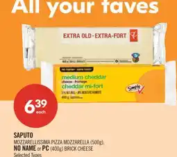 Shoppers Drug Mart SAPUTO MOZZARELLISSIMA PIZZA MOZZARELLA (500g), NO NAME or PC (400g) BRICK CHEESE offer