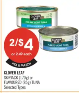 Shoppers Drug Mart CLOVER LEAF SKIPJACK (170g) OR FLAVOURED (85g) TUNA offer