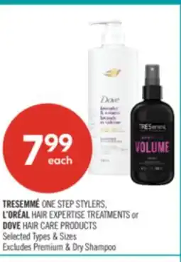 Shoppers Drug Mart TRESEMME ONE STEP STYLERS, L'OREAL HAIR EXPERTISE TREATMENTS or DOVE HAIR CARE PRODUCTS offer