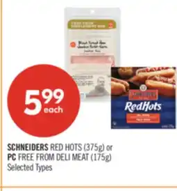 Shoppers Drug Mart SCHNEIDERS RED HOTS (375g) or PC FREE FROM DELI MEAT (175g) offer