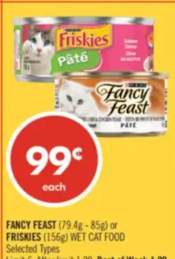 Shoppers Drug Mart FANCY FEAST (79.4g - 85g) or FRISKIES (156g) WET CAT FOOD offer