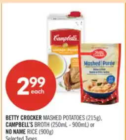 Shoppers Drug Mart BETTY CROCKER MASHED POTATOES (215g), CAMPBELL'S BROTH (250mL - 900mL) or NO NAME RICE (900g) offer