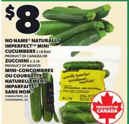 Independent City Market NO NAME NATURALLY IMPERFECT MINI CUCUMBERS, 2 LB BAG ZUCCHINI, 2.5 LB offer