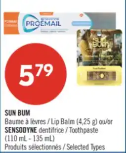 Pharmaprix SUN BUM Lip Balm (4,25 g) or SENSODYNE Toothpaste (110 mL - 135 mL) offer