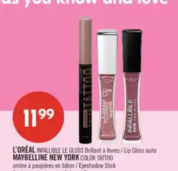 Pharmaprix L'ORÉAL Lip Gloss or MAYBELLINE NEW YORK COLOR TATTOO Eyeshadow Stick offer
