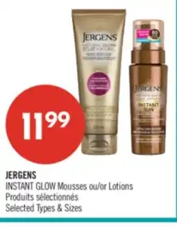 Pharmaprix JERGENS INSTANT GLOW Mousses or Lotions offer