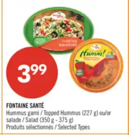 Pharmaprix FONTAINE SANTÉ Hummus garni / Topped Hummus (227 g) or Salad (350 g - 375 g) offer