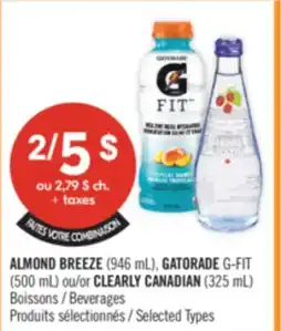 Pharmaprix ALMOND BREEZE (946 mL), GATORADE G-FIT (500 mL) or CLEARLY CANADIAN (325 mL) Beverages offer