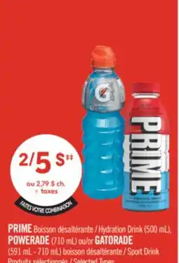 Pharmaprix PRIME Hydration Drink (500 mL), POWERADE (710 mL) or GATORADE (591 mL - 710 mL) Sport Drink offer