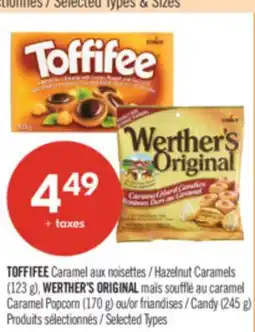 Pharmaprix TOFFIFEE Hazelnut Caramels (123 g), WERTHER'S ORIGINAL Caramel Popcorn (170 g) or Candy (245 g) offer