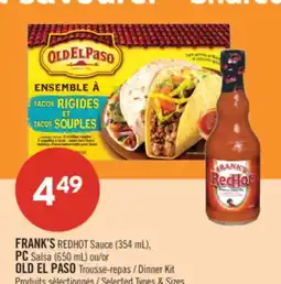 Pharmaprix FRANK'S REDHOT Sauce (354 mL), PC Salsa (650 mL) or OLD EL PASO Dinner Kit offer