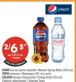 Pharmaprix EVIAN Natural Spring Water (500 mL), PEPSI Beverages (591 mL) or CELSIUS Energy Drink (355 mL) offer