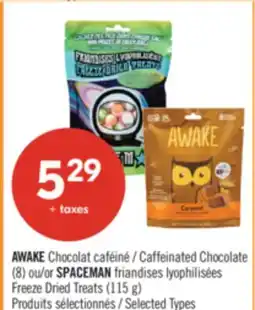 Pharmaprix AWAKE Caffeinated Chocolate (8) or SPACEMAN Freeze Dried Treats (115 g) offer