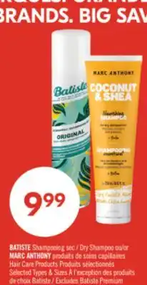 Pharmaprix BATISTE Dry Shampoo or MARC ANTHONY Hair Care Products offer