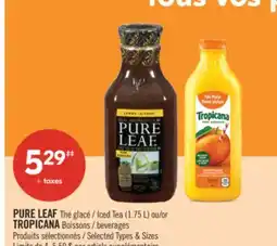 Pharmaprix PURE LEAF Iced Tea (1.75 L) or TROPICANA beverages offer