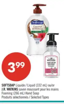 Pharmaprix SOFTSOAP Liquid (332 mL) or J.R. WATKINS Foaming (266 mL) Hand Soap offer