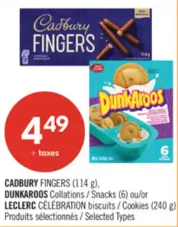 Pharmaprix CADBURY FINGERS (114 g), DUNKAROOS Snacks (6) or LECLERC CÉLÉBRATION Cookies (240 g) offer