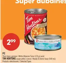 Pharmaprix PC White Albacore Tuna (170 g) or TIM HORTONS Ready To Serve Soup (540 mL) offer