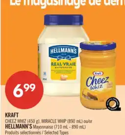 Pharmaprix KRAFT CHEEZ WHIZ (450 g), MIRACLE WHIP (890 mL) or HELLMANN'S Mayonnaise (710 mL - 890 mL) offer