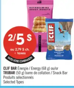 Pharmaprix FAITES VOTRE COMBINAISON CLIF BAR Energy (68 g) or TRUBAR (50 g) Snack Bar offer