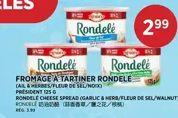 Kim Phat PRÉSIDENT RONDELÉ CHEESE SPREAD (GARLIC & HERB/FLEUR DE SEL/WALNUT) offer
