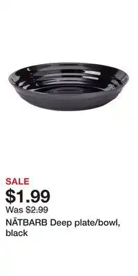 IKEA NÄTBARB Deep plate/bowl, black offer