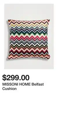 Holt Renfrew MISSONI HOME Belfast Cushion offer