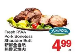 T&T Supermarket FRESH RWA PORK BONELESS SHOULDER BUTT offer