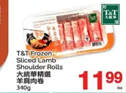 T&T Supermarket T&T FROZEN SLICED LAMB SHOULDER ROLLS offer
