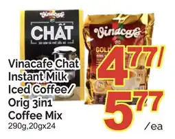 T&T Supermarket VINACAFE CHAT INSTANT MILK ICED COFFEE/ORIG 3IN1 COFFEE MIX, 290g,20gx24 offer