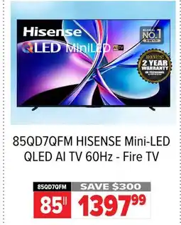 2001 Audio Video 85QD7QFM HISENSE Mini-LED QLED AI TV 60Hz - Fire TV offer