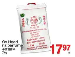 T&T Supermarket OX HEAD RIZ PARFUMÉ offer