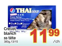 T&T Supermarket CREVET. BLANCH SS TÊTE, 380g,13/15 offer