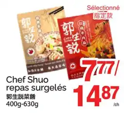 T&T Supermarket CHEF SHUO REPAS SURGELÉS, 400g - 630g offer