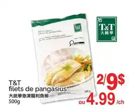 T&T Supermarket T&T FILETS DE PANGASIUS offer