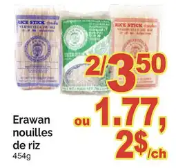 T&T Supermarket ERAWAN NOUILLES DE RIZ offer