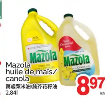 T&T Supermarket MAZOLA HUILE DE MAÏS/ CANOLA offer