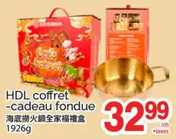 T&T Supermarket HDL COFFRET -CADEAU FONDUE offer