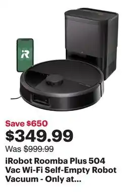 Best Buy iRobot Roomba Plus 504 Vac Wi-Fi Self-Empty Robot Vacuum - Only at Best Buy offer