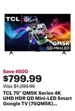 Best Buy TCL 75 QM5K Series 4K UHD HDR QD Mini-LED Smart Google TV (75QM5K) - 2025 - Only at Best Buy offer