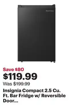 Best Buy Insignia Compact 2.5 Cu. Ft. Bar Fridge w/ Reversible Door (NS-CF25BK5-C) - Black - Only at Best Buy offer